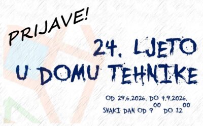 Prijave na radionice – 24. Ljeto u Domu tehnike